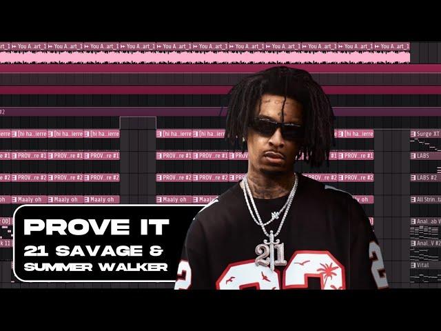 21 SAVAGE & SUMMER WALKER - PROVE IT | FL STUDIO REMAKE