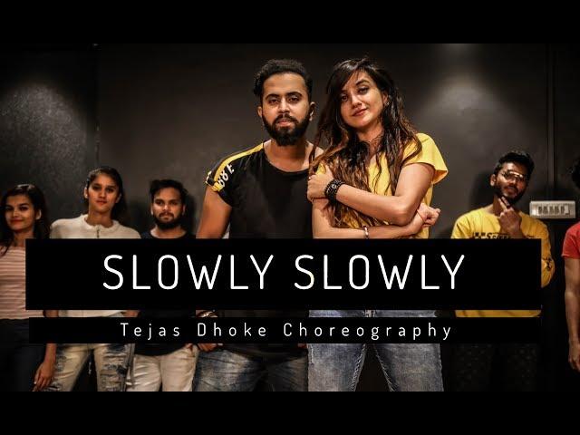 SLOWLY SLOWLY | Guru Randhawa | Tejas Dhoke Choreography | Dancefit Live