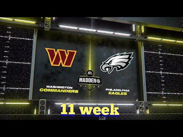 Washington COMMANDERS vs Philadelphia EAGLES | 11 week  Madden NFL 24 Gameplay #madden