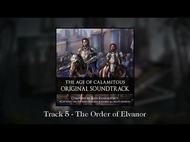 The Age of Calamitous - The Order of Elvanor