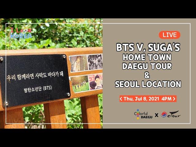 BTS V, SUGA'S home town Daegu Tour & Seoul Location