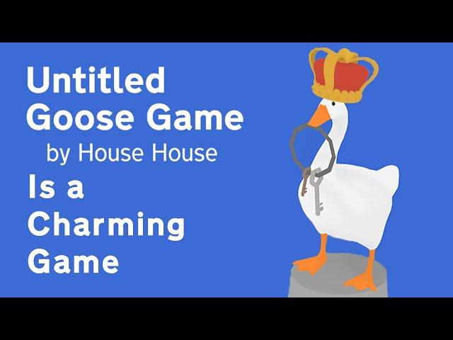 Untitled Goose Game Is a Charming Game