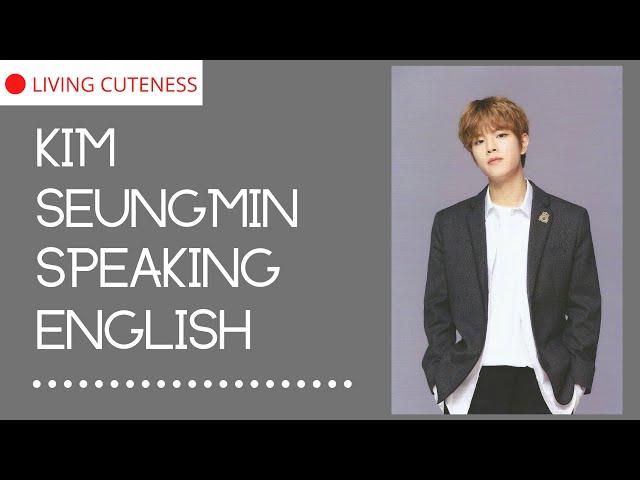 STRAY KIDS SEUNGMIN SPEAKING ENGLISH FOR 11 MINUTES STRAIGHT