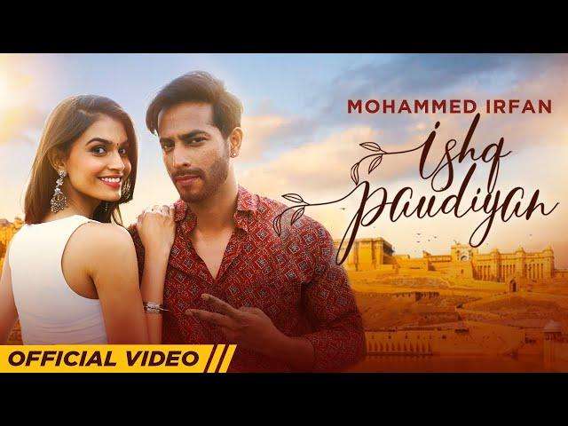 Ishq Paudiyan | Mohammed Irfan | Sehban Azim | Suman Rao | Latest Punjabi Songs 2022