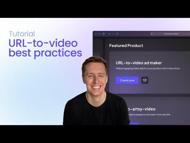 Introduction to: URL-to-video best practices