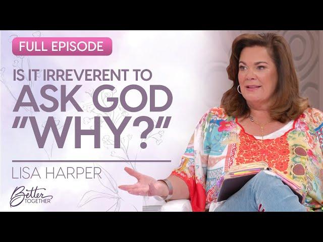 Lisa Harper: God is With You in Seasons of Hardship | Better Together on TBN