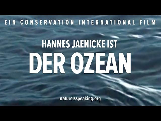 Nature Is Speaking: Hannes Jaenicke ist Der Ozean