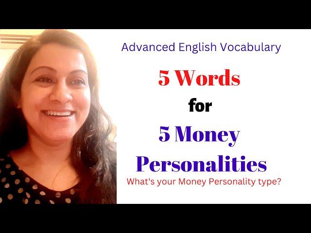 5 Words for Money Personalities - What's your Money Personality Type?