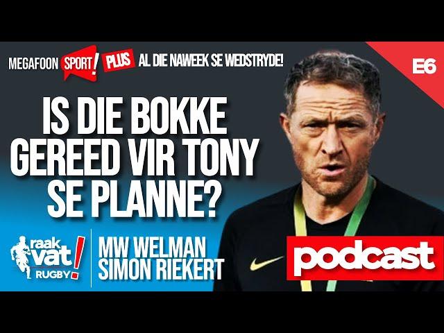 Verwag Rassie en Tony Brown te vinnig te veel van die Springbokke? PLUS: Al die naweek se aksie!