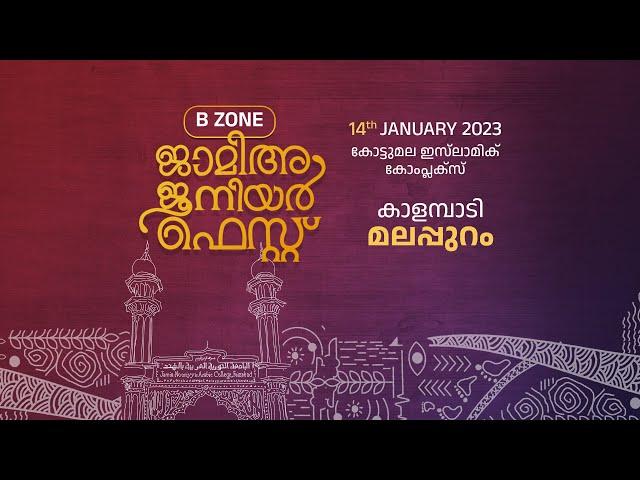 B-Zone Jamia Junior Fest I Kottumala Islamic Complex, Kalambadi - Malappuram