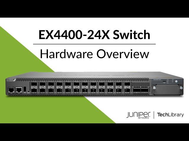 EX4400-24X Switch Hardware Overview