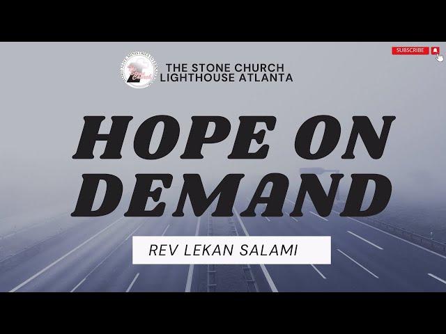 Hope On Demand- Rev Lekan Salami / #tsconline #onlineservice