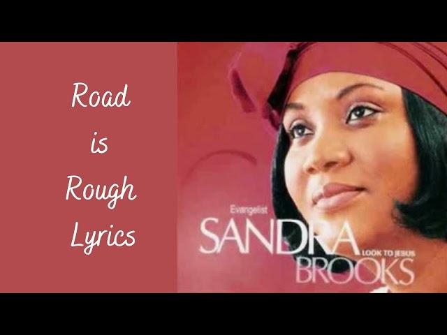 Road is Rough Lyrics - Sandra Brooks | Gospel Caribbean
