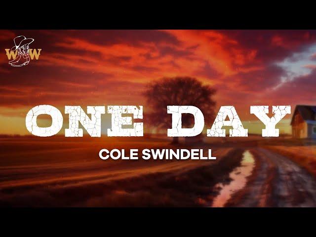 Cole Swindell - One Day (Lyrics)