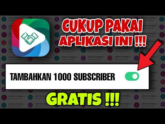 DAPAT 1000 SUBSCRIBER GRATIS !!! CARA MENAMBAH SUBSCRIBER YOUTUBE 2022 DENGAN APLIKASI