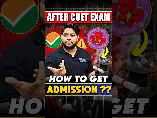 After CUET 2025 Exam What Next? | College Admission Process Explained#shorts #cuet