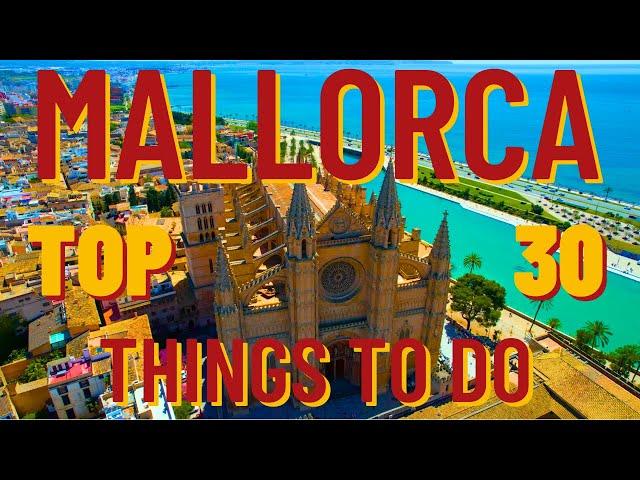 Mallorca Spain - 4K Travel Drone Video - TOP 30 Best Beaches and Places to Visit - Aerial Vlog