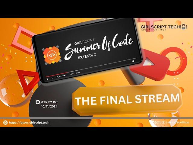 GirlScript Summer of Code Ext 2024! Final Stream