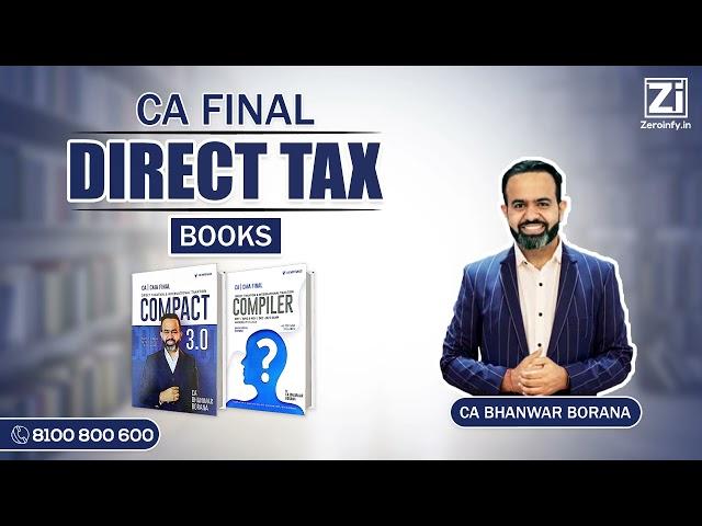 CA Final Direct Tax - Compact and Compiler Books by CA Bhanwar Borana