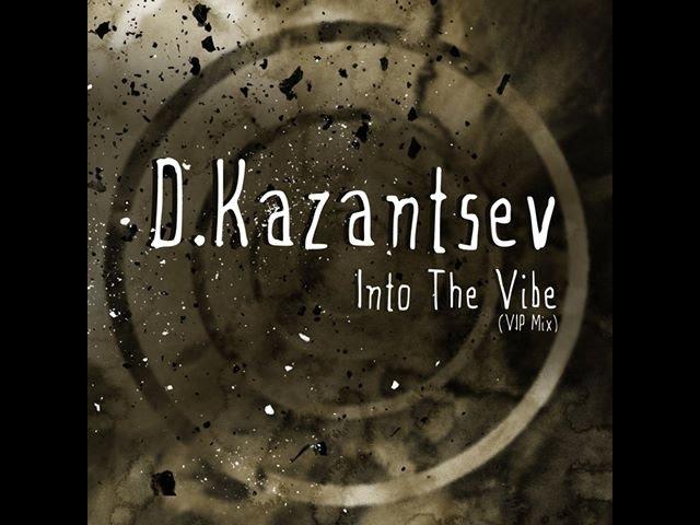 Drum&Bass track "Into The Vibe"(VIP Mix) by D.Kazantsev