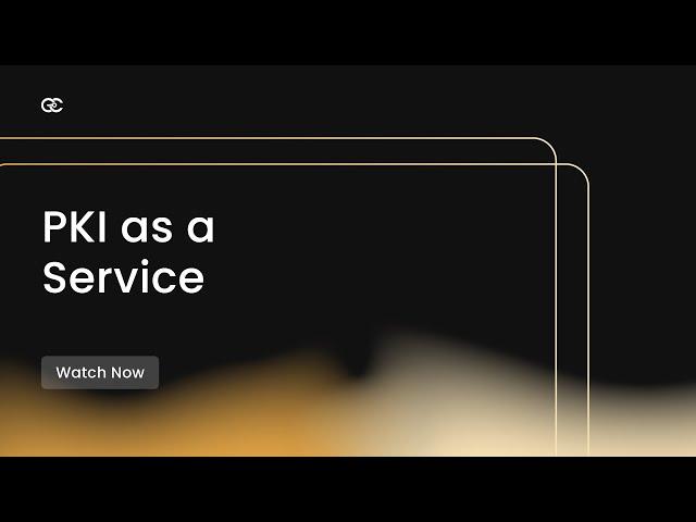 PKI as a Service - Encryption Consulting LLC