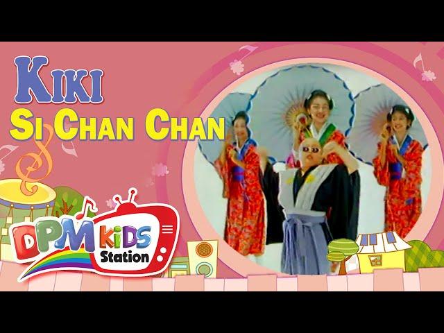 Kiki - Si Chan Chan (Official Kids Video)