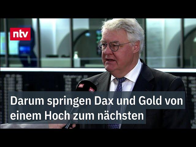 Deutsch-Banker erklärt: Darum springen Dax und Gold von einem Hoch zum nächsten | ntv