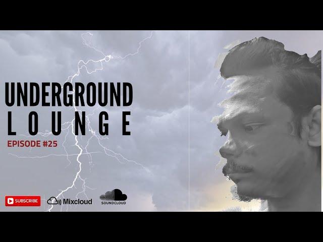 Underground Lounge Episode #25 by @morayes [Organic House] 120 BPM