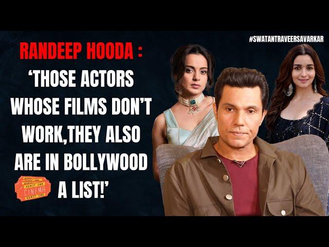 Why Randeep Hooda stood for Alia Bhatt against Kangana Ranaut? | Swatantra Veer Savarkar