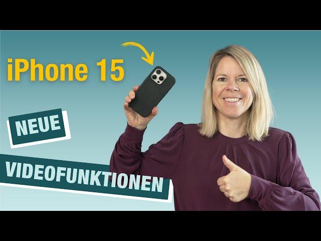 Die besten Video-Einstellungen fürs iPhone 15