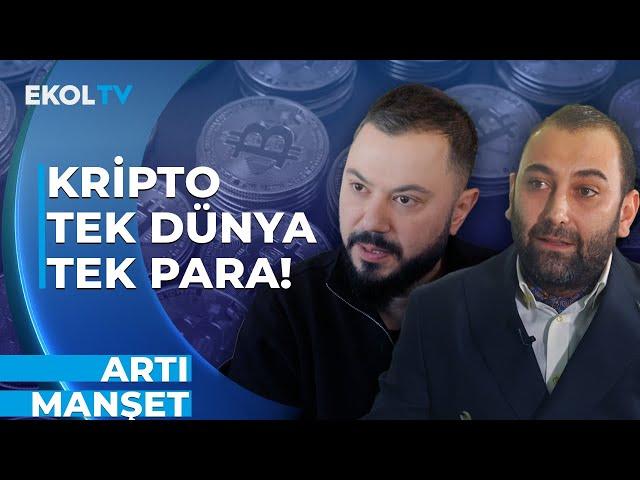 Kripto Paralar Hakkında Tüm Bilinmeyenler! | Artı Manşet | Hasret Kaya