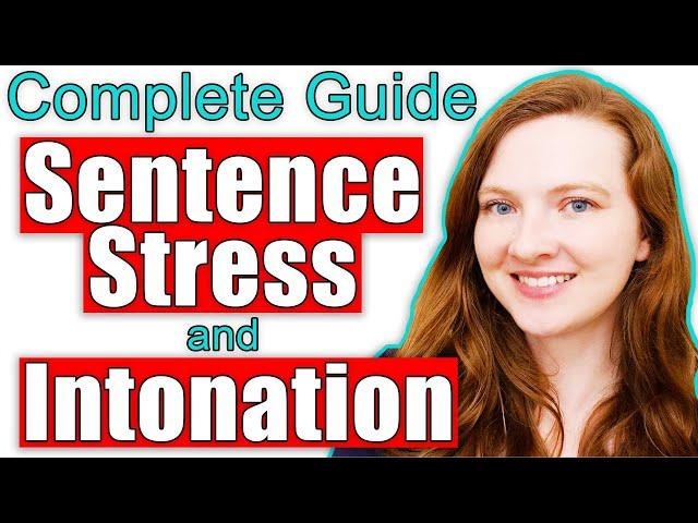 Sentence Stress and Intonation in English (The Complete Guide)