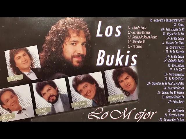 Los Bukis 30 super exitos - Los Bukis Mix el mejor mix romantico de exitos