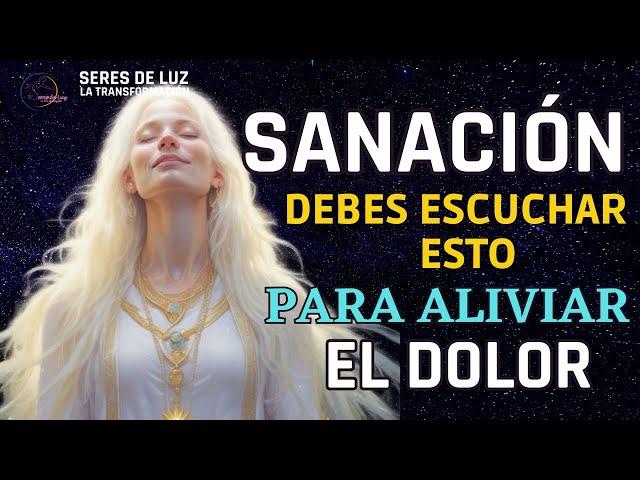 ‍️SANACIÓN PARA ALIVIAR EL DOLOR SANA TODOS LOS DOLORES CON LOS MEDICOS DEL CIELO🪬 Seres de luz