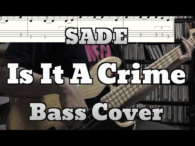 Sade - Is It A Crime (Bass Cover) Tabs and notation