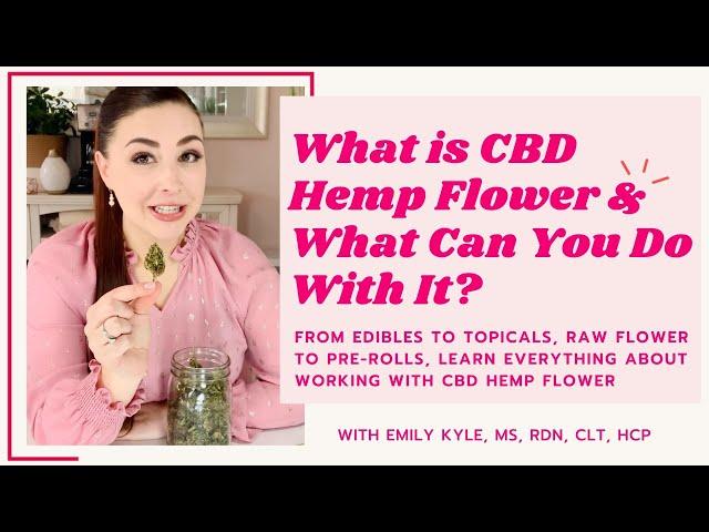 What is CBD Hemp Flower & What Can You Do With It?