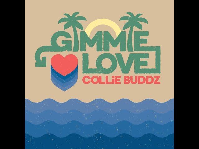 Collie Buddz - Gimmie Love (Official Audio)