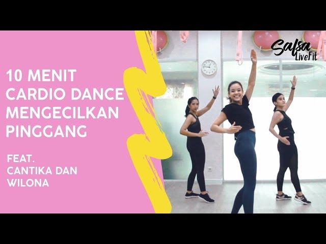 Cardio Dance OLAHRAGA CARA MENGECILKAN Pinggang Feat. Cantika & Wilona