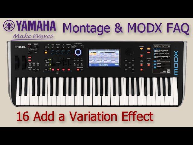 Yamaha Montage MODX FAQ 16 Add a Variation Effect