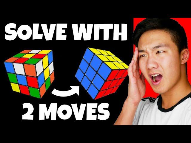 SOLVE ANY RUBIK'S CUBE IN 2 MOVES?!