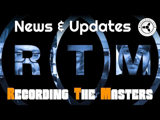 RECORDING THE MASTERS Tapes: News & Updates