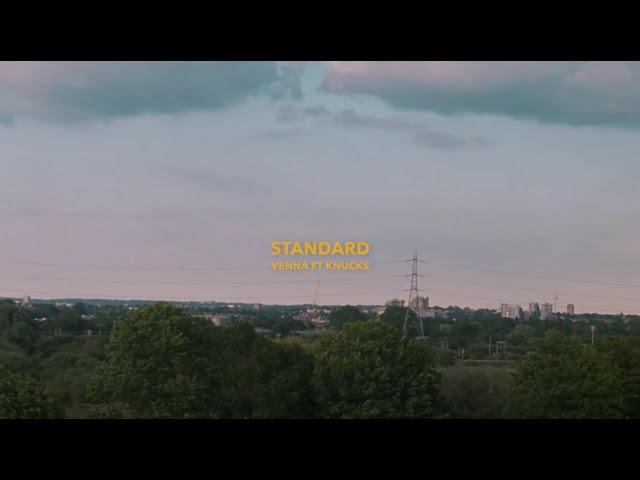 Venna ft. Knucks - Standard (Official Video)