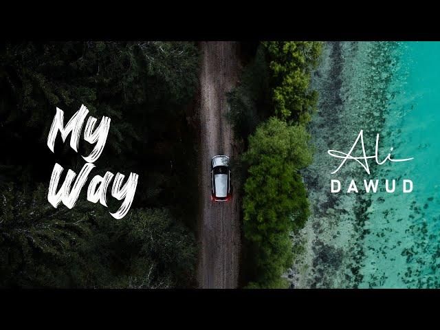Ali Dawud - My Way (Official Video)
