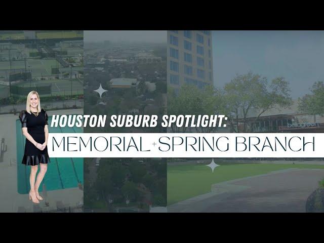 Explore Houston's Memorial & Spring Branch Neighborhoods!