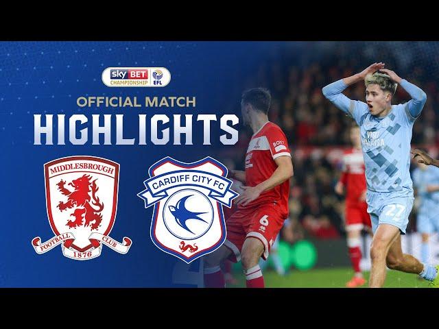 HIGHLIGHTS | MIDDLESBROUGH vs CARDIFF CITY