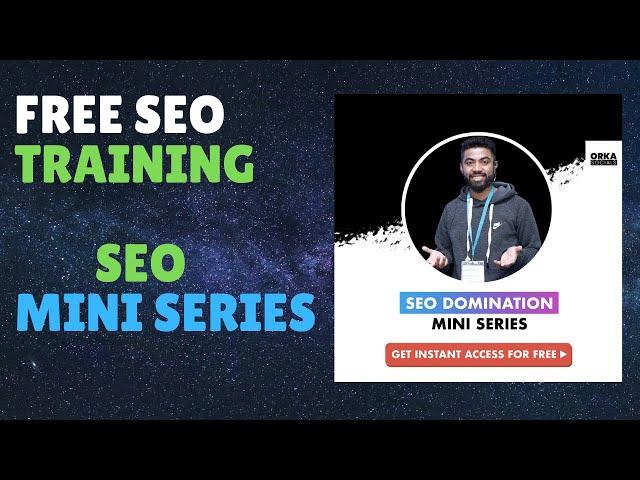 FREE SEO TRAINING IN NEPAL - ORKA SOCIALS SEO Mini Series - Master SEO from your Home