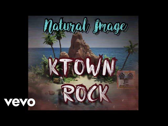 Natural Image - Ktown Rock (Official Audio)