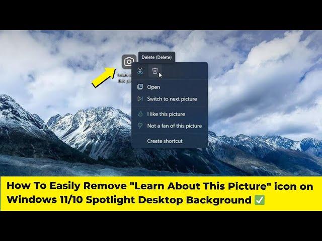 How To Easily Remove "Learn About This Picture" icon on Windows 11/10 Spotlight Desktop Background 