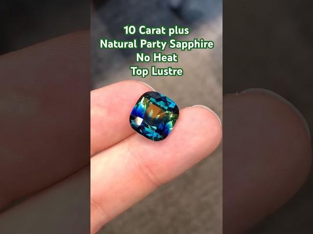 Natural Party Sapphire 10 Carat plus No Heat Top Lustre