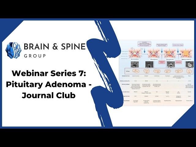 Webinar Series 7: Pituitary Adenoma - Journal Club